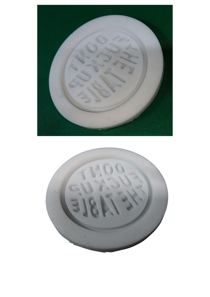 RTV Silicone Moulds for Epoxy resin Casting. Sentence do not fuck up the table sayings coasters