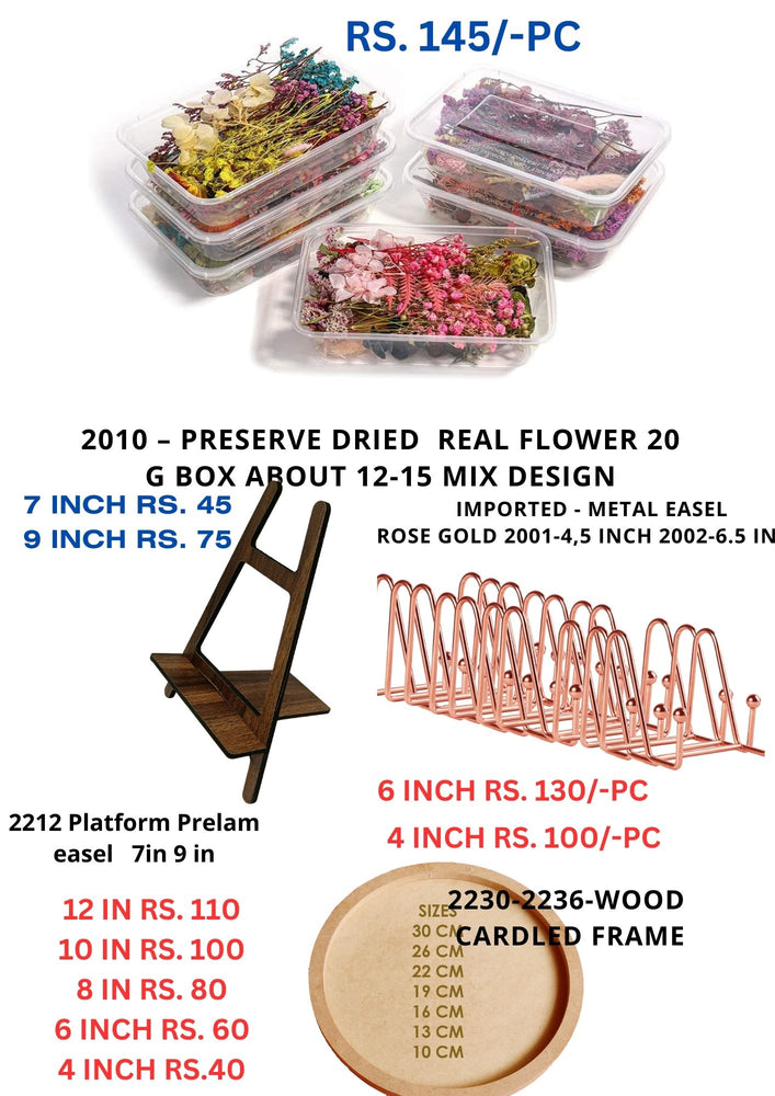 REAL FLOWER BOX MIX DESIGN AND COLOUR AND 4INCH AND 6INCH METALIC ROSEGOLD EASEL AND 7INCH AND 9 INCH PERLIM EASEL  AND CARDLE FRAME IN THIS SIZE-12INCH , 10INCH , 7.5 INCH, 6INCH , 4INCH